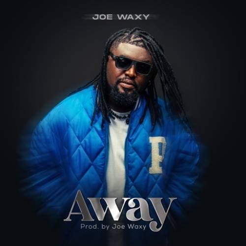 Joe Waxy – Away