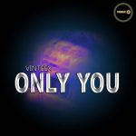 Vinteex – Only You