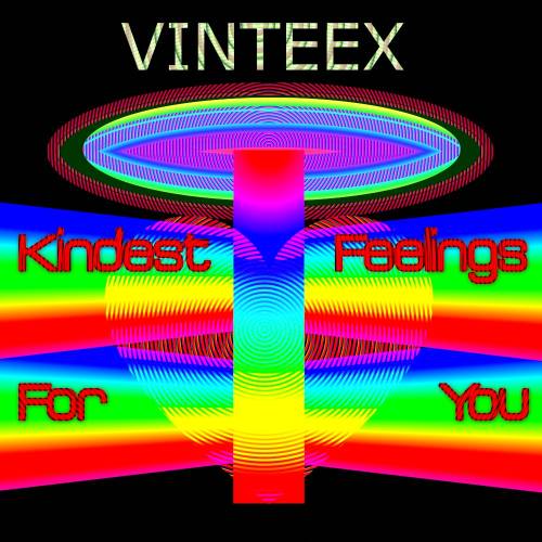 Vinteex – Kindest Feelings For You